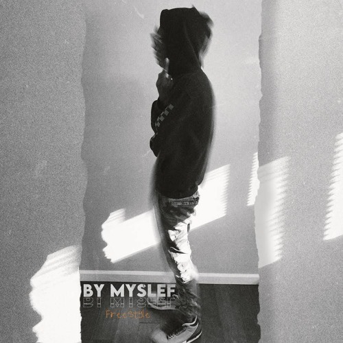 By Myself Freestyle
