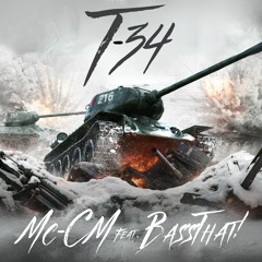 T-34 - Mc-CM Feat. BassThat!