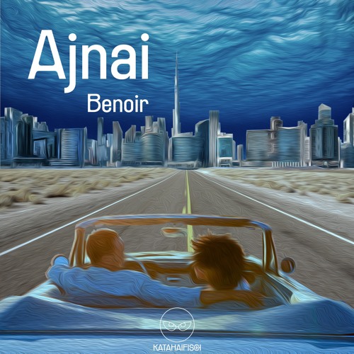 Benoir - Ajnai [KataHaifisch]