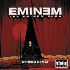 EMINEM - WITHOUT ME [DENERO REMIX] (FILTERED)