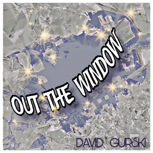 Out the Window