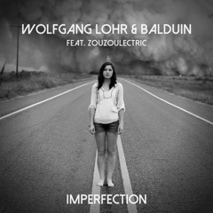 Imperfection (Radio Edit) [feat. Zouzoulectric]