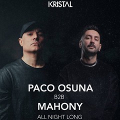 Paco Osuna b2b Mahony | Live @ Kristal Club, Bucharest (11.03.2023)