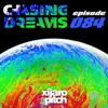 Скачать видео: XiJaro & Pitch pres. Chasing Dreams 084