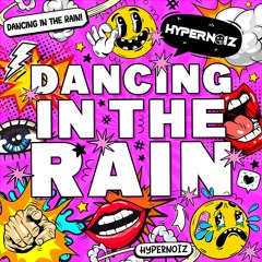 HyperNoiz - Dancing In The Rain