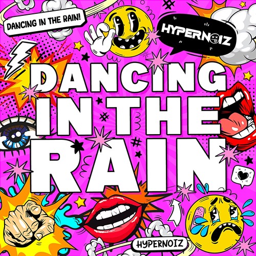 HyperNoiz - Dancing In The Rain