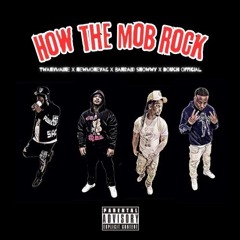 How Tha Mob Rock