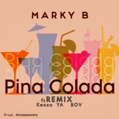 Kenzo X Marky B X YA X Innes X Bov - Pina Colada 2