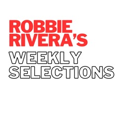 Robbie Rivera's Weekly Selections Oct 13