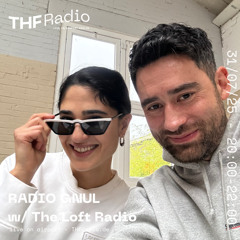 Radio GNUL #8 w/ The Loft Radio (Anahita + Mike D) // 31.07.25