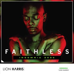 Faithless - Insomnia (LION HARRIS Festival Mix) *BUY=FREE DOWNLOAD*