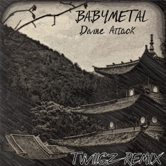 BABYMETAL - Divine Attack (TWiiGZ Remix)
