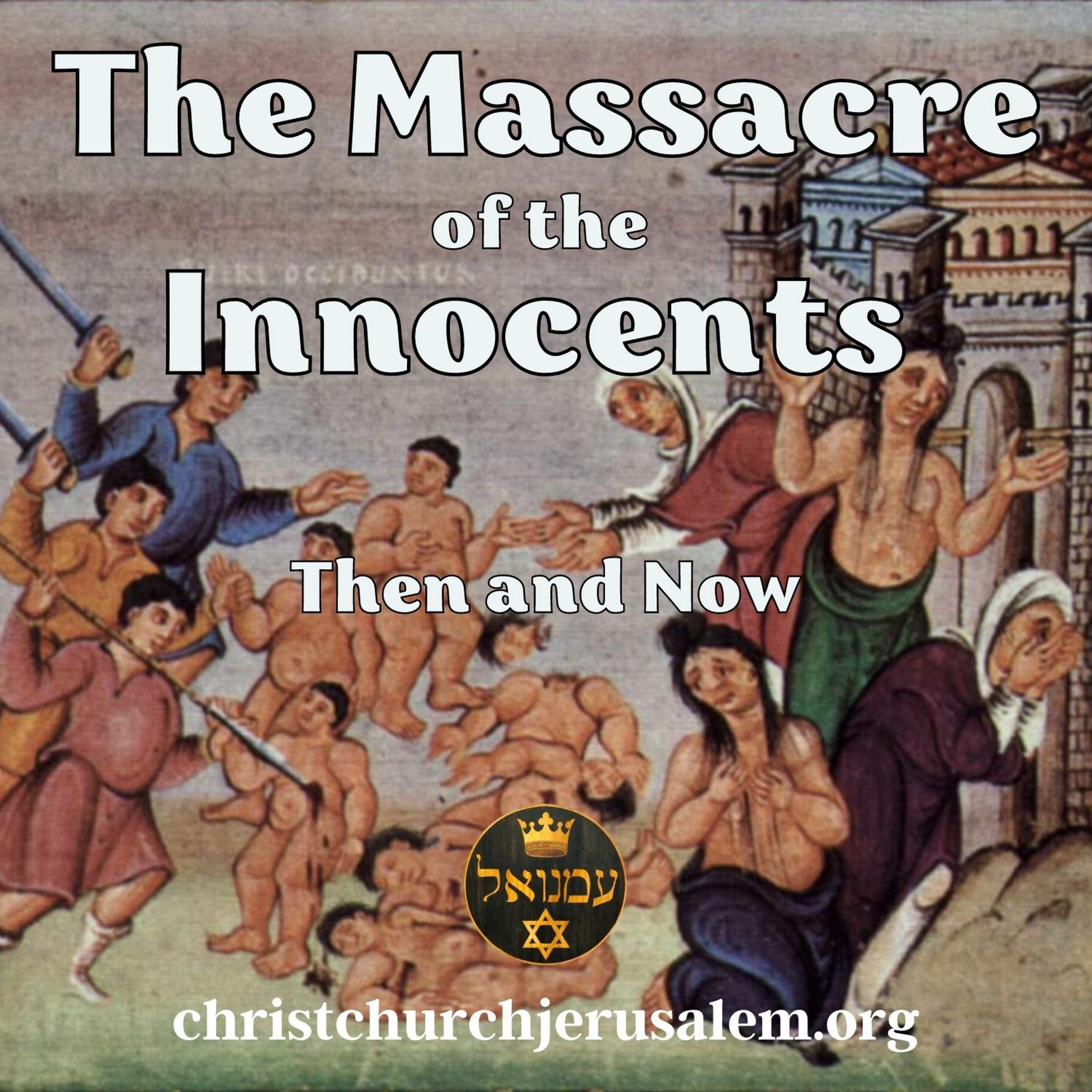 The Massacre of the Innocents:  Then and Now | Rev. David Pileggi episode artwork