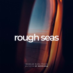 Rough Seas (Original Mix)