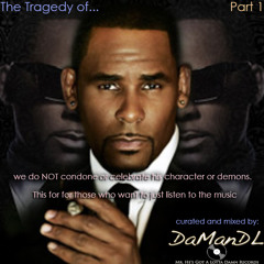 The Tragedy of R. Kelly (Part 1)