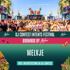 (VOTE NOW) INTENTS FESTIVAL 2024 DJ CONTEST | MELVJE