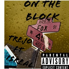 ON THE BLOCK FT. I$REAL THE VI$IONARY