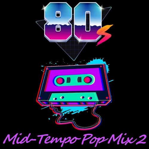 '80s Mid-Tempo Pop Mix 2