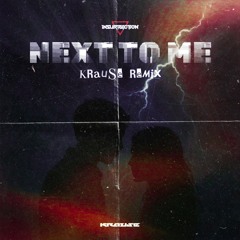Insurrection - Next To Me (Krause Remix)
