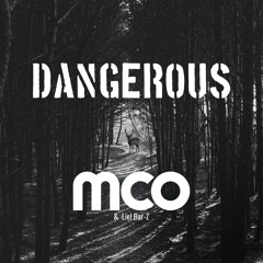 MCO - Dangerous (feat. Liel Bar-Z)