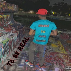 To be REAL