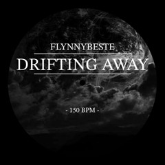 Driftin Away | FlynnyBeste