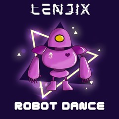 Lenjix - Robot Dance