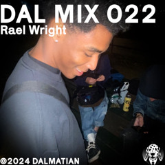 DAL MIX 022 - Rael Wright