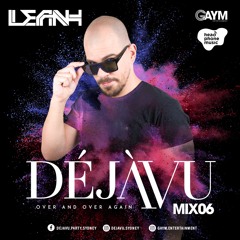 DEJAVU MIX #6 - Leanh