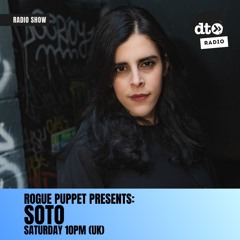 Rogue Puppets Presents #033: SOTO