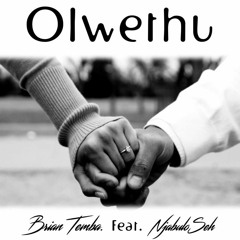 Olwethu (Feat. Njabuloseh)