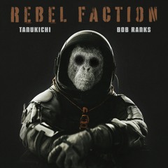 Tanukichi feat. Bob Ranks - Rebel Faction