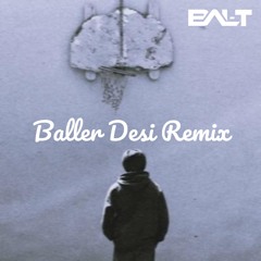Baller Desi Mix - Dj Bal-T ft. Shubh