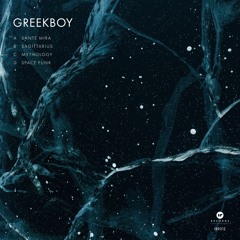 Greekboy - Sante Mira EP (IRR012)