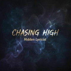 Chasing High