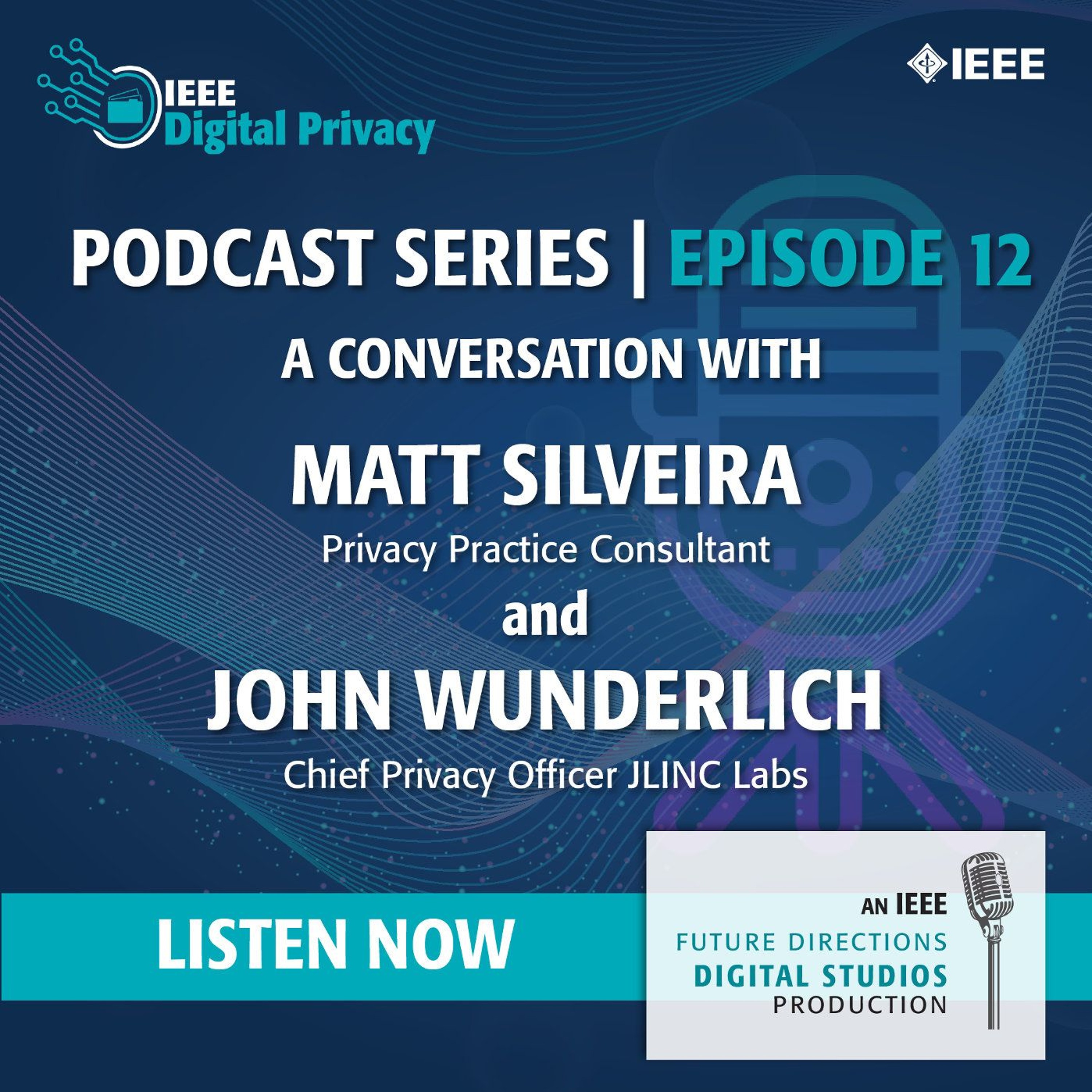 Episode 12: A Conversation with Matt Silveira and John Wunderlich