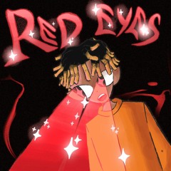 red eyes . [prod. zonex] *MUSIC VIDEO OUT ON YOUTUBE*