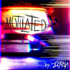 MUTILATED