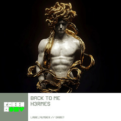 H3RMES - Back To Me
