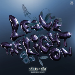 PLS&TY, x.o.anne -  Leave The Light On (Rameses B Remix)