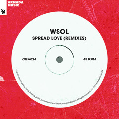 WSoL - Spread Love (House Of Love Piano Mix)
