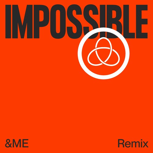 Röyksopp - Impossible feat. Alison Goldfrapp (&ME Remix)