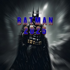 BATMAN 2025