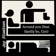Around You (feat. Quell & Cyn)
