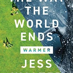 VIEW EBOOK ✉️ The Way the World Ends (Warmer collection) by  Jess Walter EPUB KINDLE