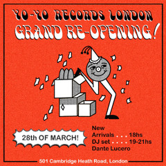 Yo-Yo Records London Grand Re-opening 28.03.2025