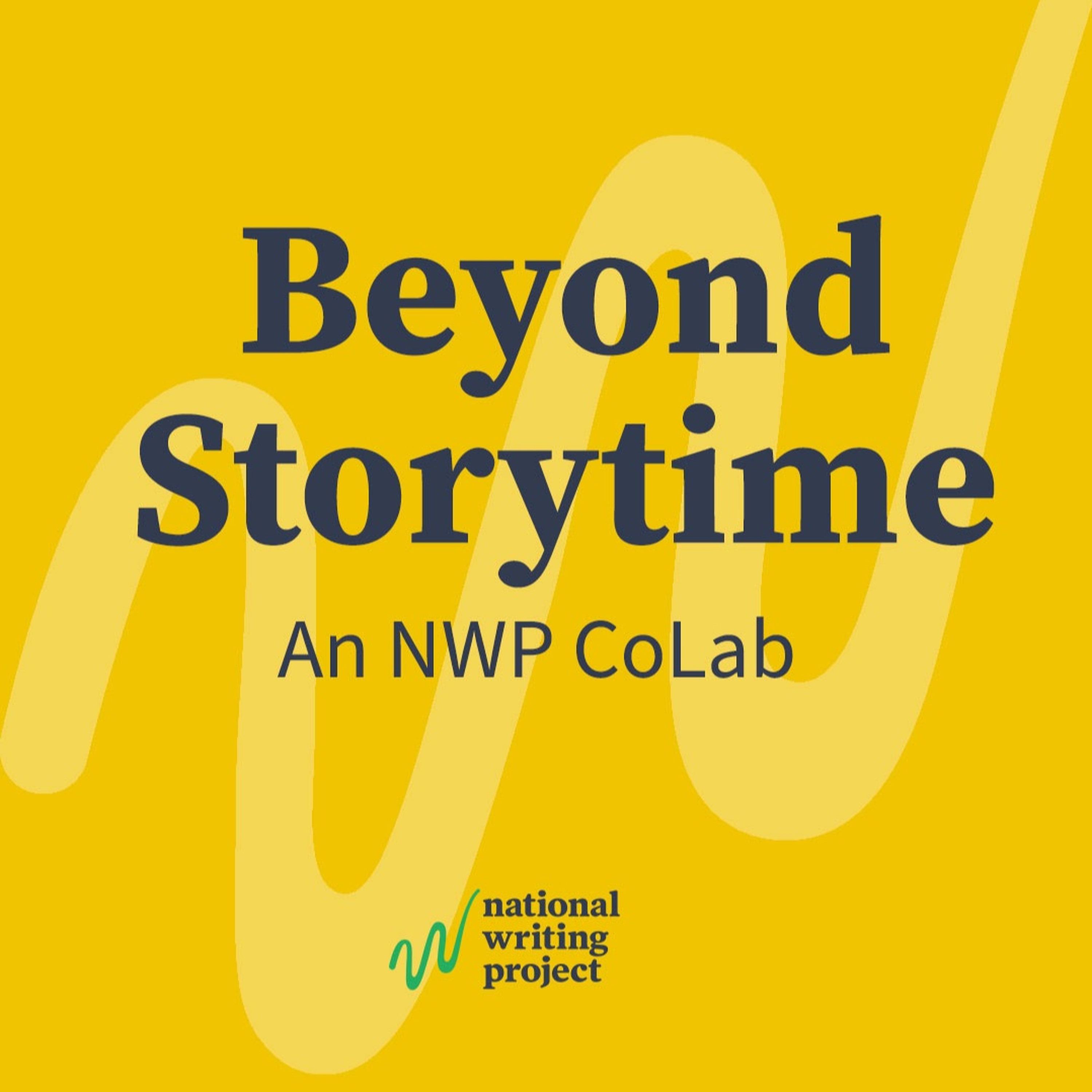 Beyond Storytime: An NWP CoLab—Creating a Picture Book as a Community of Collaborators episode artwork