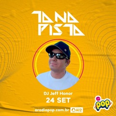 Jeff Honor @ Tá Na Pista Radio Show - Rádio Pop 90,9 FM - September 24, 2022