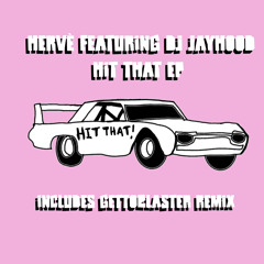 Hit That (feat. DJ Jayhood)