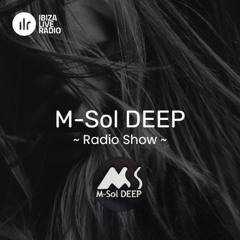 M-Sol DEEP Mix - Ibiza Live Radio Show [August 17, 2025]
